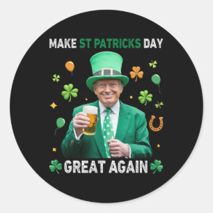 Mach den St. Patrick's Day wieder großartig Irisch Runder Aufkleber