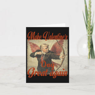 Mach den Valentinstag wieder groß Funny Trump Vale Karte