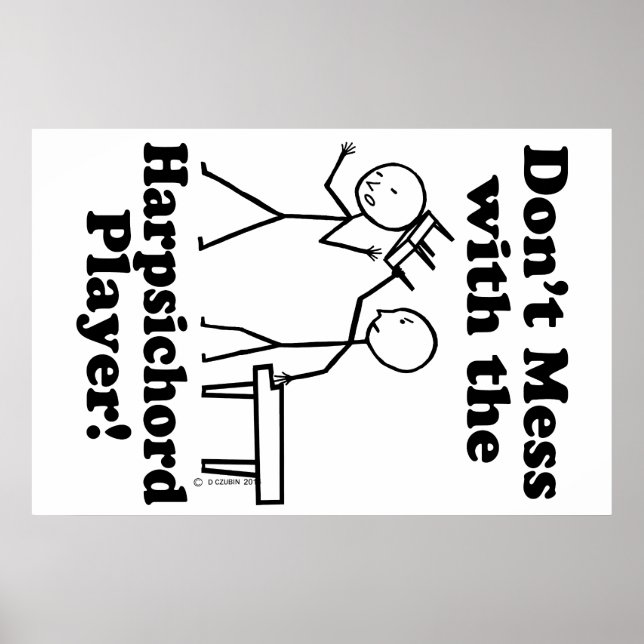Mach dich nicht mit dem Cembalspieler ab Poster (Vorne)