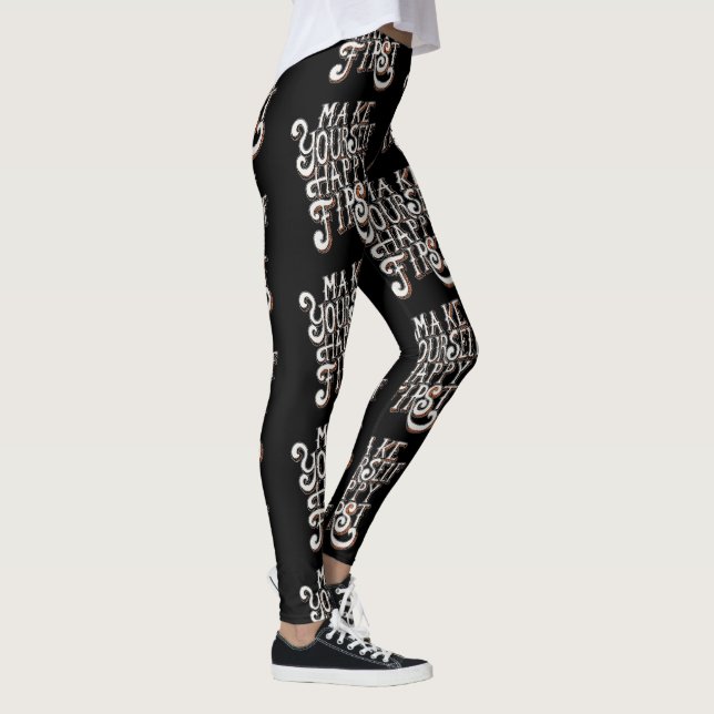 Mach dich selbst glücklich zuerst leggings (Rechts)