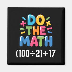 Mach die Mathe (100_2)+17 Sechs Sieben 6-7 Humor L Magnet