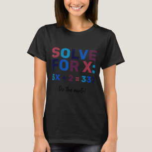 Mach die Mathe 67 Meme Lustig Sechs Sieben, Algebr T-Shirt