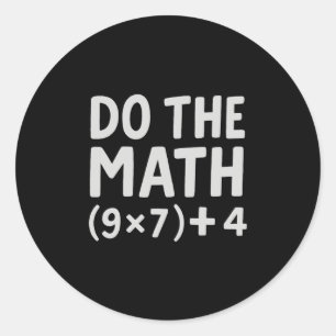 Mach die Mathe 67 Meme Runder Aufkleber
