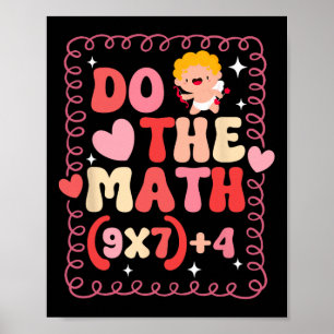 Mach die Mathe-Gleichung Valentinstag Mathelehrer Poster