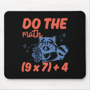 Mach die Mathe lustiger Mathe-Lehrer 6 7 Waschbär  Mousepad