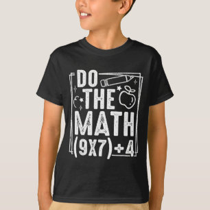 Mach die Mathematik 67 Meme 6 7 Lustig Sechs Siebe T-Shirt