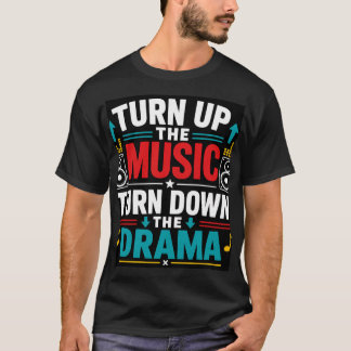 Mach die Musik lauter T-Shirt
