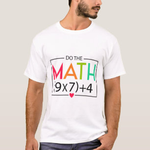 Mach die Rechnung 67 Meme Lustig Sechs Sieben Männ T-Shirt