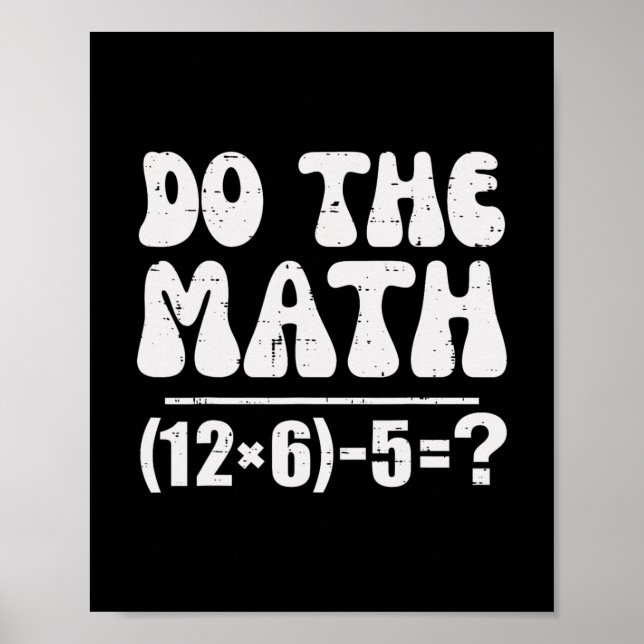 Mach die Rechnung 67 Meme Lustiger Grundschul-Math Poster (Vorne)