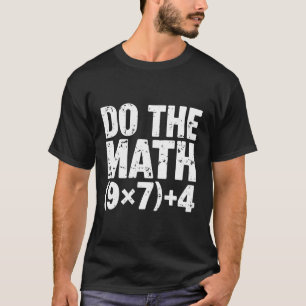 Mach die Rechnung 67 Meme Lustiger Sechs Sieben Le T-Shirt