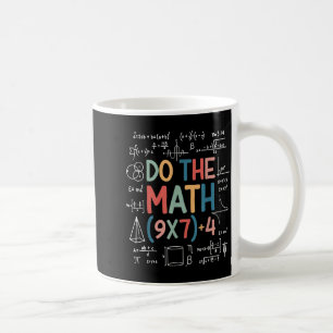 Mach die Rechnung 67 Meme Lustiger Sechs Sieben Ma Kaffeetasse