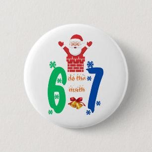 Mach die Rechnung 67 Meme Weihnachten Button