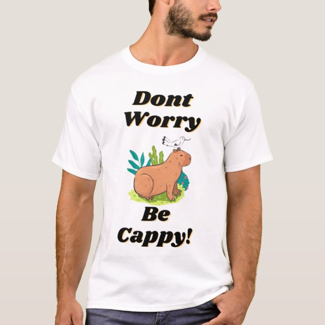 Mach dir keine Sorgen, dass du Cappy bist! T-Shirt (Vorderseite)