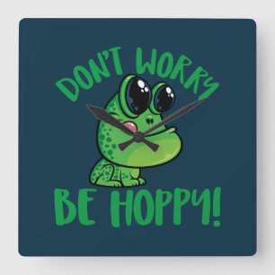 Mach dir keine Sorgen, dass du hoppy den Cartoon F Quadratische Wanduhr