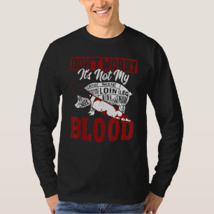 Mach dir keine Sorgen, dass es nicht mein Koch Coo T-Shirt