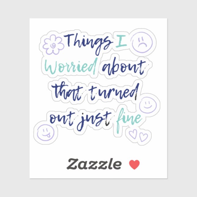 Mach dir keine Sorgen - es wird okay sein Aufkleber (Blatt)