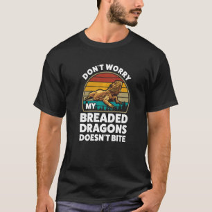 Mach dir keine Sorgen, meine panierten Drachen str T-Shirt