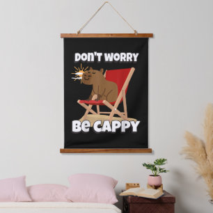 Mach dir keine Sorgen, sei Cappy, Süßes Capybara-G Wandteppich Mit Holzrahmen