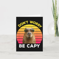 Mach dir keine Sorgen, sei capy lustige Capybara