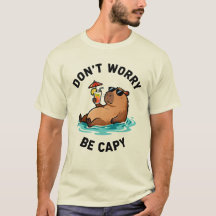 Mach dir keine Sorgen, sei Capy Lustiger Capybara-