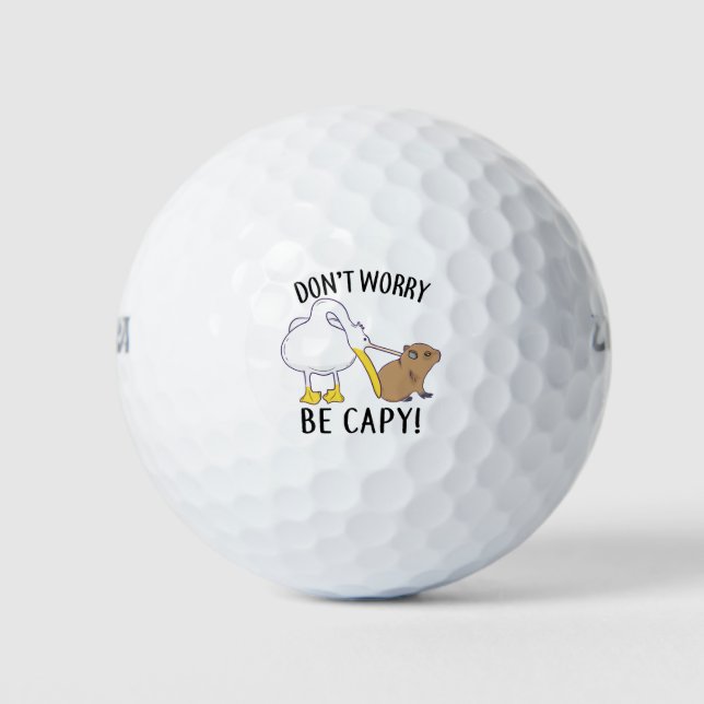 Mach dir keine Sorgen, sei gefangen. Capybara Oran Golfball (Vorderseite)