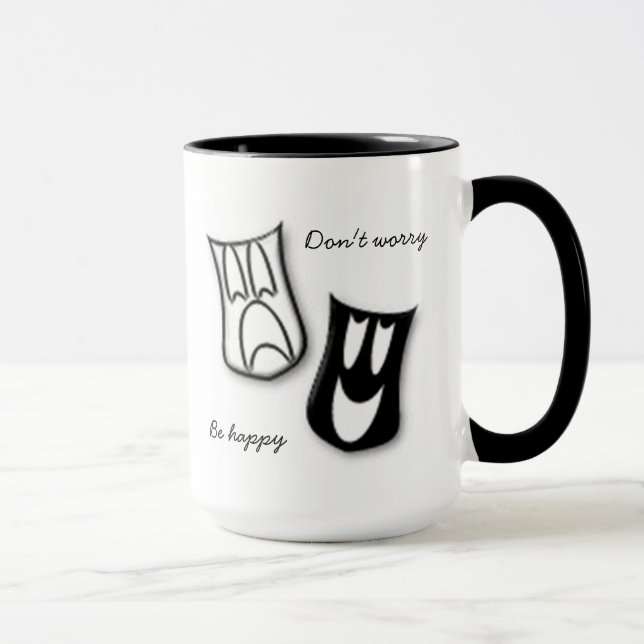 Mach dir keine Sorgen, sei glücklich Tasse (Rechts)