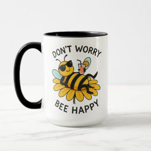 Mach dir keine Sorgen, sei glücklich Tasse