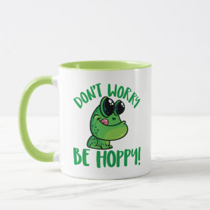 Mach dir keine Sorgen, sei hoppy lächelnd Cartoon Tasse