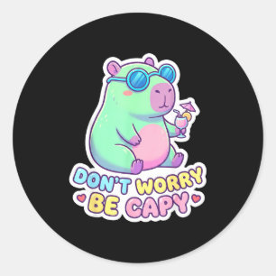 Mach dir keine Sorgen, sei süßer Capy-Kawaii-Capyb Runder Aufkleber