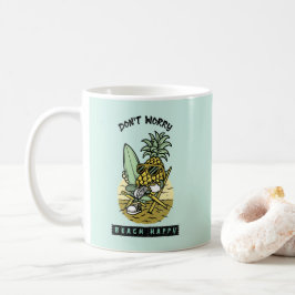 Mach dir keine Sorgen, Strand glücklich – Lustiger Kaffeetasse
