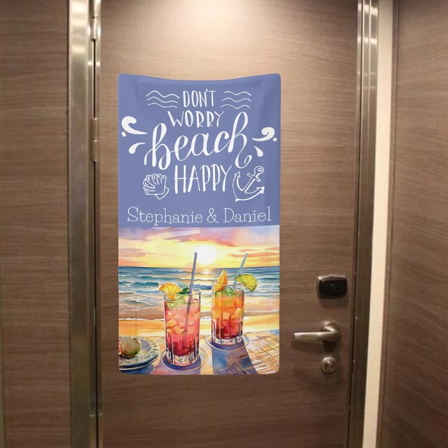 Mach dir keine Sorgen um eine schöne Kreuzfahrt. Banner (Don't worry beach happy!  Customized cruise door decoration)