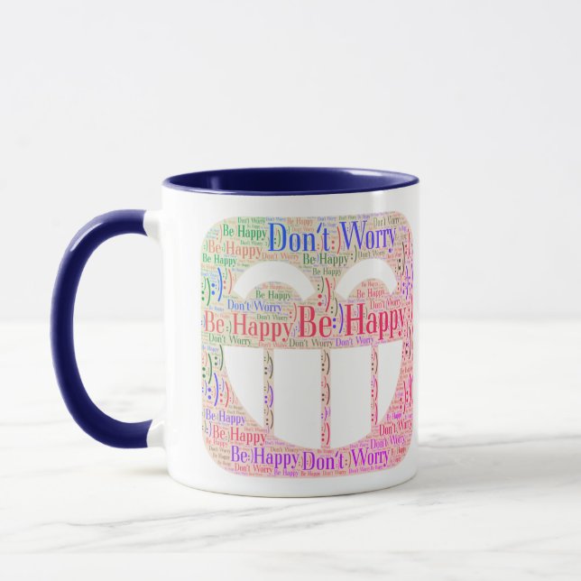 Mach dir keine Sorgen um glückliche Tasse (Links)