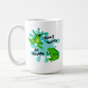 Mach dir keine Sorgen um glücklichen Funny Frog Kaffeetasse