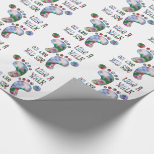 Mach einen Spaziergang auf der wilden Seite Geschenkpapier