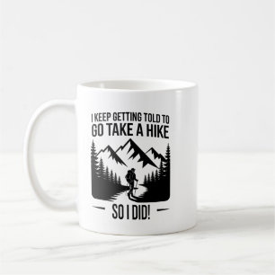 Mach einen Spaziergang – Lustiger Wander-Spruch Kaffeetasse
