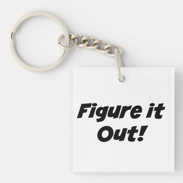 "Mach es aus!" Phrase Schlüsselanhänger (Vorderseite)