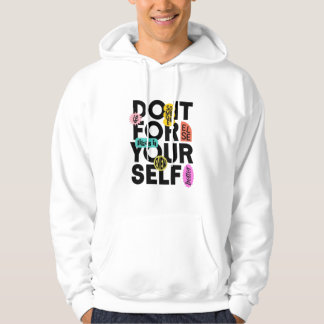 Mach es für dich selbst  hoodie