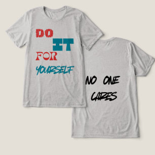 "Mach es für dich selbst – Motivations-Quote T-Shi Tri-Blend Shirt