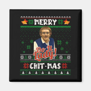 Mach es lustig Chit-mas Weihnachts-Meme Magnet