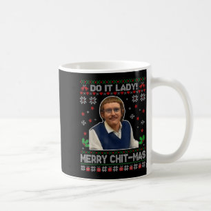 Mach es lustig Chit-mas Weihnachtsmann hässlicher Kaffeetasse