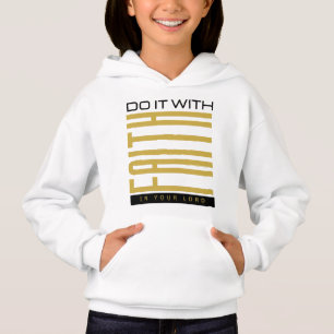 Mach es mit den biblischen Mädchen des Glaubens Hoodie