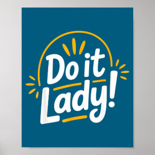 Mach es Motivations-Empowerment-Slogan Poster