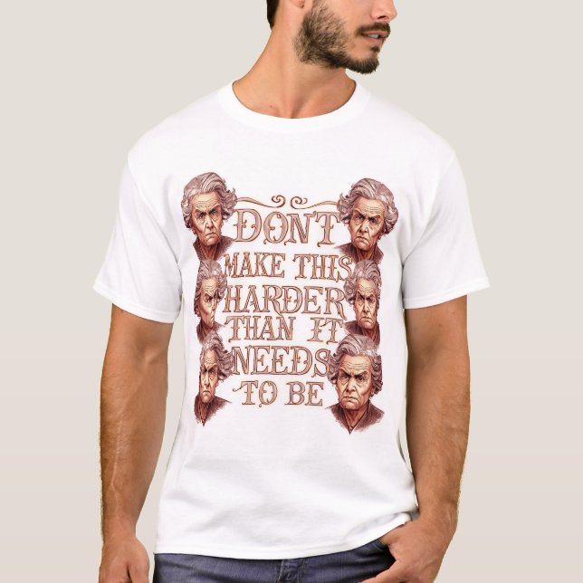 Mach es nicht schwerer als es sein muss T-Shirt (Vorderseite)