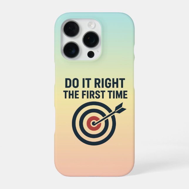 Mach es richtig beim ersten Mal Zero Defects Ziel iPhone Hülle (Rückseite)