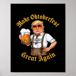 Mach es wieder großartig Lustiger Trump Trinkt Bie Poster
