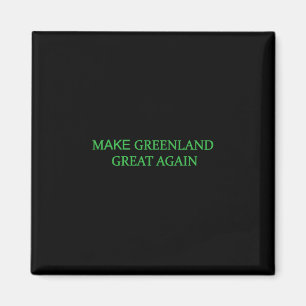 Mach Grönland wieder groß Grüner Trump Meme Herren Magnet