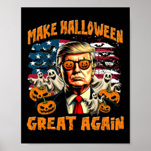 Mach Halloween wieder groß Donald Trump Grusel Mee Poster