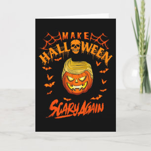 Mach Halloween wieder gruselig Funny Trump Karte