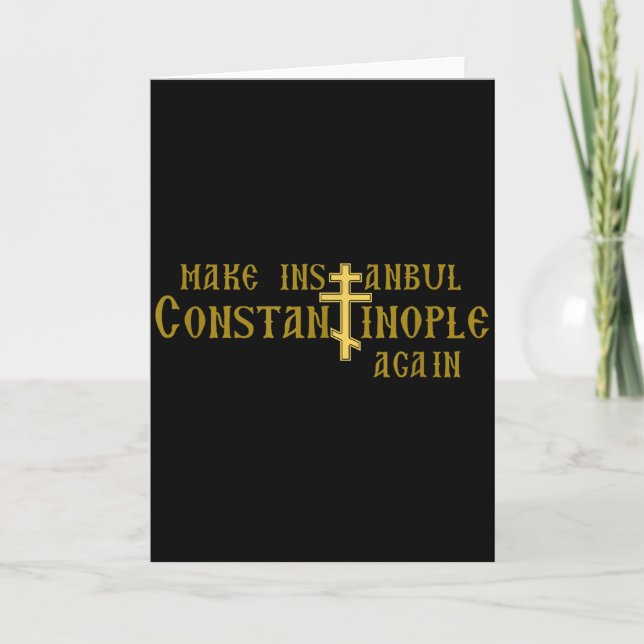 Mach Istanbul wieder Konstantinopel Orthodoxer Chr Karte (Vorderseite)