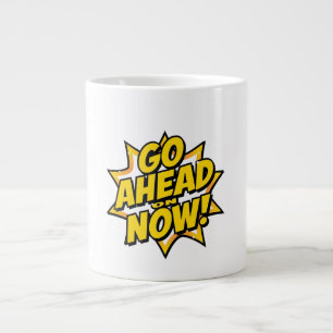 Mach Jetzt Weiter Jumbo-Tasse